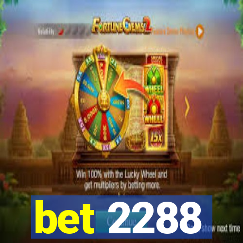 bet 2288